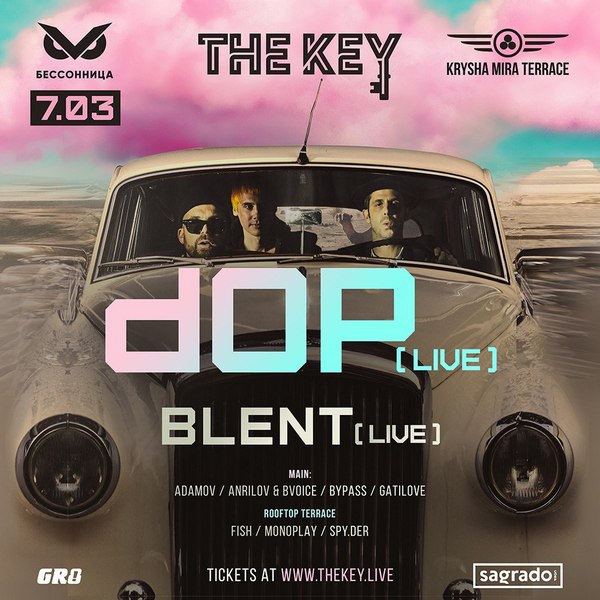 Вечеринка The KEY : dOP & BLENT at Bessonniza