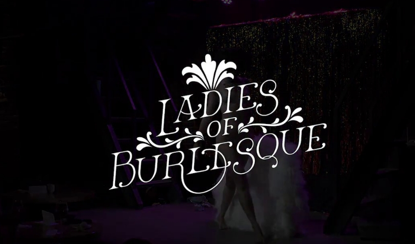 Шоу «​Ladies of Burlesque»